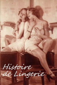 Discover the history of sexy lingerie
